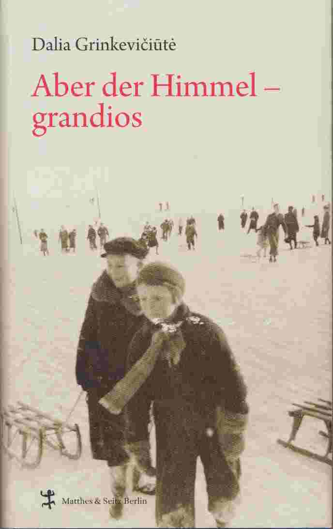 Grinkeviciute Aber der Himmel-grandios