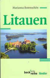 Gesamtdarstellung von Litauen in deutscher Sprache Marianna Butenschön Litauen