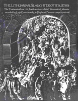 Leyb Koniuchowsky Slaughter of Jews Litauen