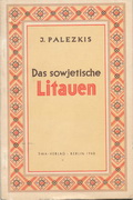 Das sowjetische Litauen Justas Palezkis Litauen